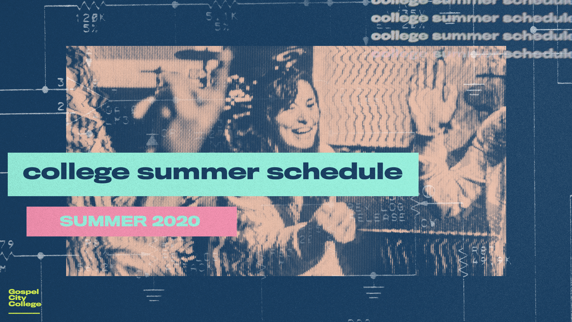 2020-05-22_College Summer Schedule_Title