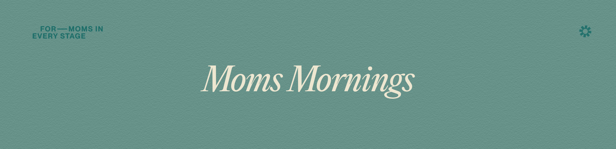 2022-08_Moms Mornings-Banner